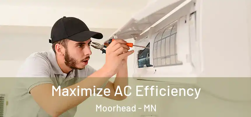  Maximize AC Efficiency Moorhead - MN