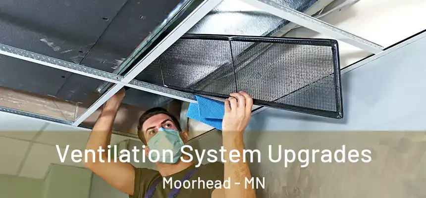  Ventilation System Upgrades Moorhead - MN